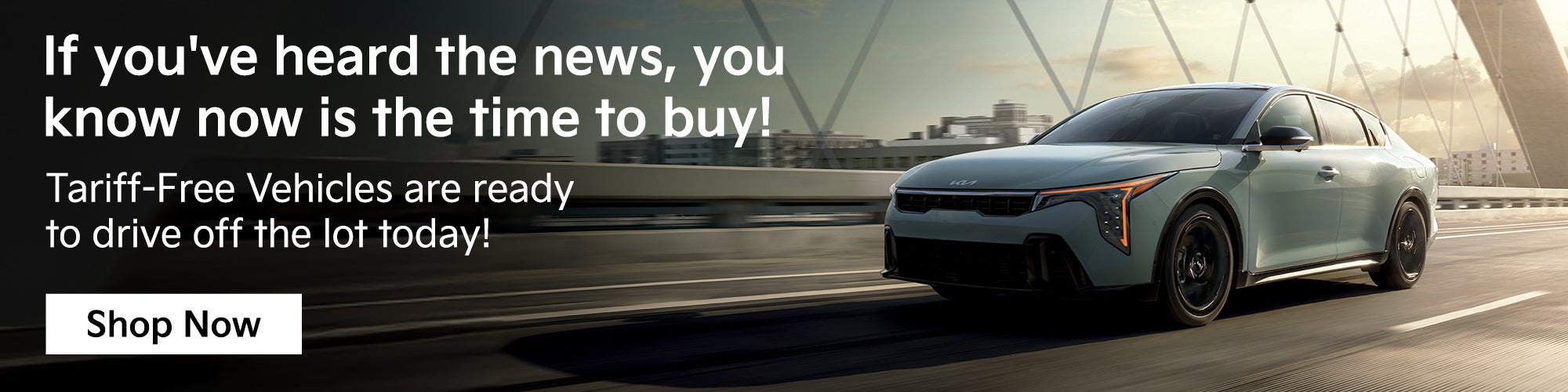 Tariff-Free Vehicles are ready to drive off the lot today!